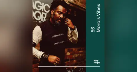Body People 56 — Morais Vibes