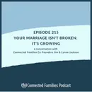 Your Marriage Isn't Broken: It's Growing