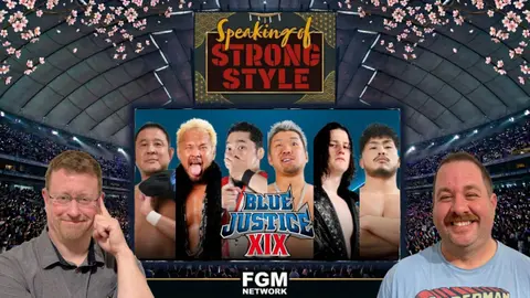 Blue Justice XIX | Road to Destruction series preview | Speaking of Strong Style