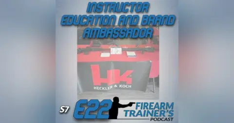 S7E22 Instructor Education and Brand Ambassador