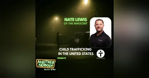 Nate Lewis of The Innocent; Child Trafficking in the US