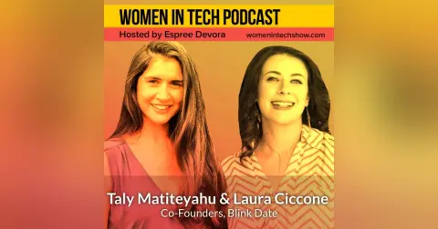 Taly Matiteyahu and Laura Ciccone of Blink Date: Women In Tech California & New York