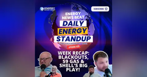 Week Recap: Blackouts, $9 Gas & Shell’s Big Play!