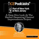 GT Podcast – Episode 132 – The Port Authority of NY & NJ – A Deep Dive Look at the Harbor Deepening Channel Improvements Project GT Podcast - The Port Authority of NY & NJ - A Deeper Dive Look at the Harbor Deepening Channel Improvements Pr