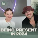 Being Present in 2024