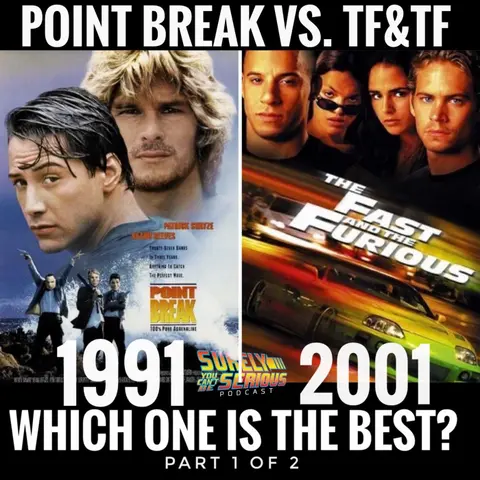 "Point Break" (1991) vs "The Fast and the Furious" (2001): Part 1