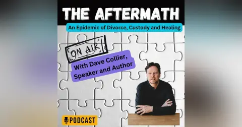 A Man's Resilience - Dave Collier - Suicide and Parental Alienation