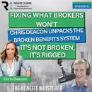 Chris Deacon Unpacks the Benefits System; It’s not Broken, It’s Rigged. (Ep. 41)