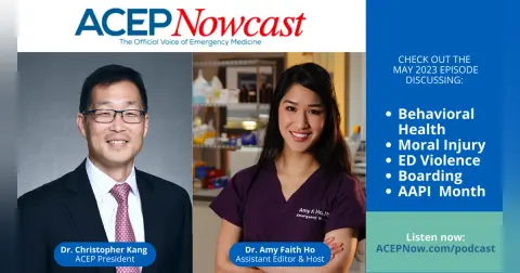 May 2023: ACEP President Dr. Chris Kang Discusses Mental Health Progress, AAPI Heritage Month