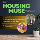 2025 Home Design Trends: The Good & The Bad