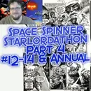 Starlordathon pt 4 – Starlord 12-14 & Starlord Annual