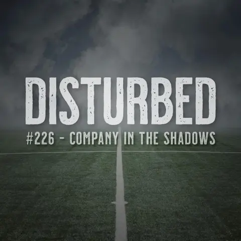 #226 - Company in the Shadows