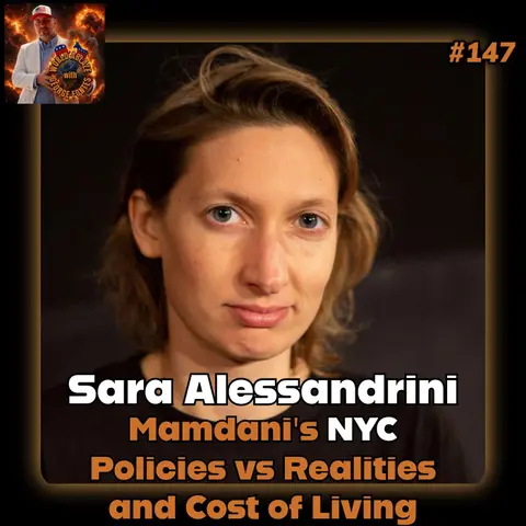 Mamdani's NYC - Policies vs Realities and Cost of Living with Sara Alessandrini