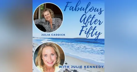 FABULOUS AFTER FIFTY! EPISODE 97 – JULIA CADDICK –  ADHD! Well that explains a lot!