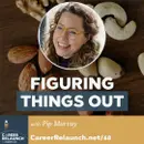 Figuring Things Out with Pip Murray- CR68