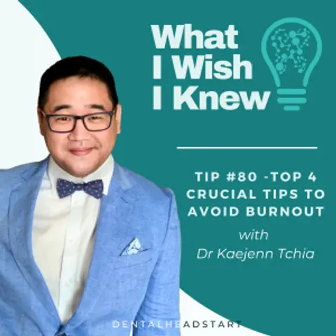TIP #79 – The 4 Crucial Tips to Avoid Burnout with Dr Kaejenn Tchia
