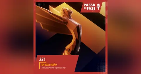 #221 | TGA 2023 - Será que acertamos o game do ano?
