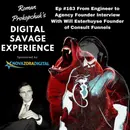 Ep #163 From Engineer to Agency Founder Interview With Will Esterhuyse Founder of Consult Funnels