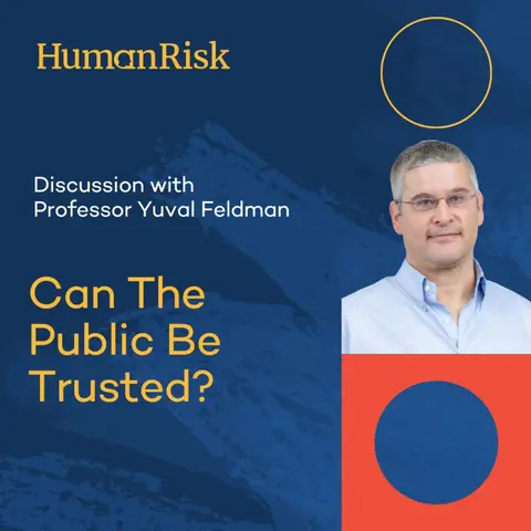 Professor Yuval Feldman on Can The Public Be Trusted?