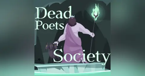 202-Greek Myths: Dead Poets Society