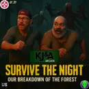 K J Arcade 27: Survive the Night: Our Breakdown of The Forest