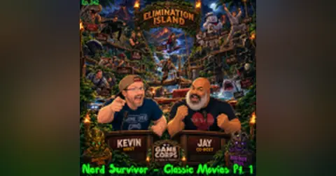 Episode 242: Nerd Survivor Classic Movies Part 1