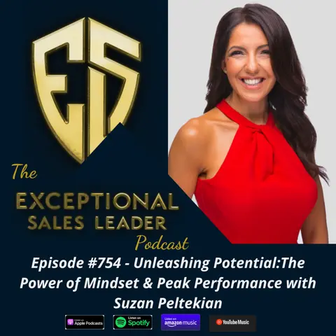 Unleashing Potential – The Power of Mindset & Peak Performance with Suzan Peltekian