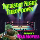 Thursday Night Throwdown – The Greatest War Movies