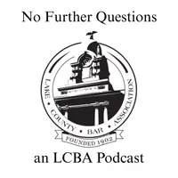 No Further Questions - an LCBA Podcast