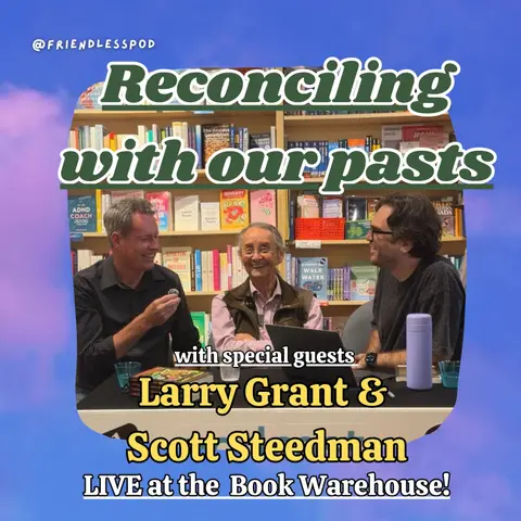 Reconciling with our pasts: a conversation with Elder Larry Grant & Scott Steedman