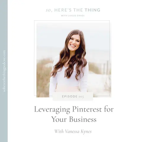 Episode 015: Leveraging Pinterest for Your Business with Vanessa Kynes