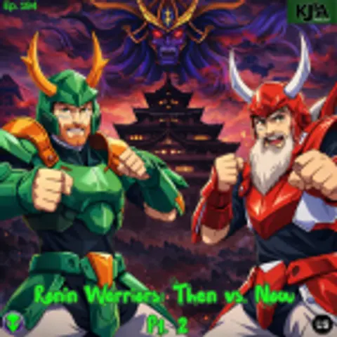 Episode 194: Ronin Warriors: Then vs Now