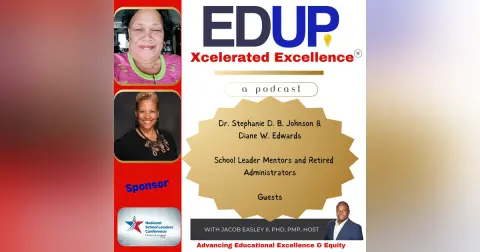 Dr. Stephanie Johnson and Diane Edwards—Mentoring New Principals in a Circle of Trust