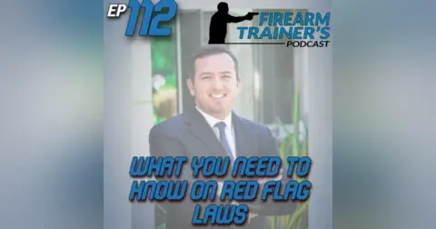 EP-112 What Instructors Need to Know About Red Flag Laws