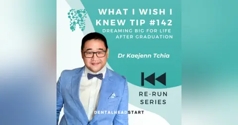 TIP #142 [RE-RUN] – Dreaming big for life after graduation with Dr Kaejenn Tchia