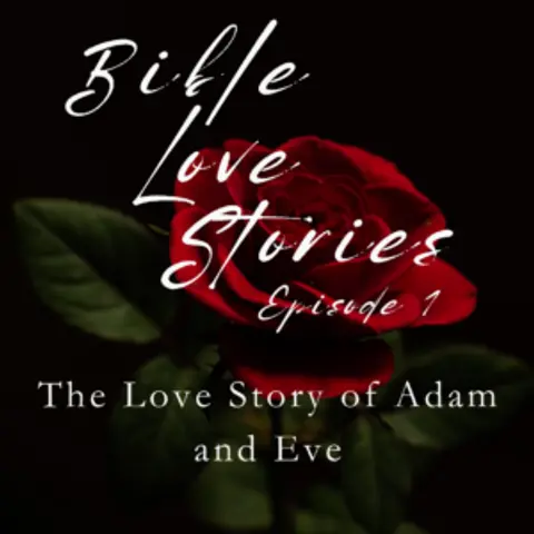 The Love Story of Adam and Eve