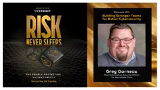 Episode #11. Building Stronger Teams for Better Cybersecurity with Greg Garneau, Chief Information Security Officer for Marshfield Clinic