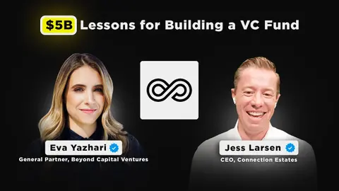 $5B Lessons for Building a VC Fund | Eva Yazhari