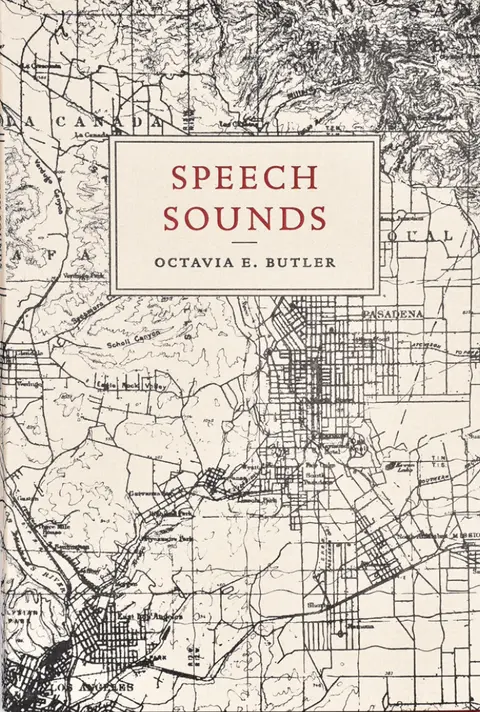 "Speech Sounds" by Octavia Butler