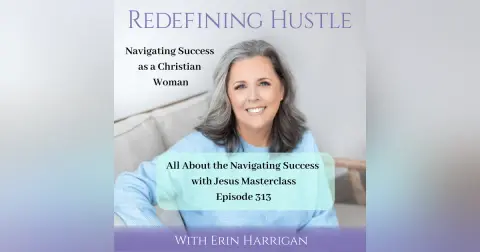 Your Invitation: Navigating Success with Jesus Masterclass