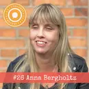 26. Anna Bergholtz – ”Vi har kompetens som alla andra och de ska banne mig vara tacksamma för att de får ta del av den.”