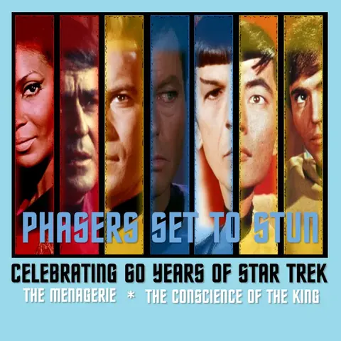 Phasers Set To Stun: Star Trek TOS | The Menagerie | The Conscience of the King