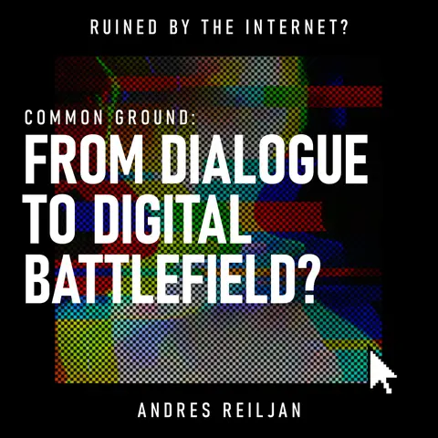 Common Ground: From Dialogue to Digital Battlefield? | Polarisation, Echo Chambers, Algorithms & Social Media