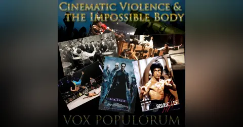 Episode 15: Cinematic Violence & the Impossible Body