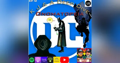 K J and Deep Dive: Onomatopoeia!