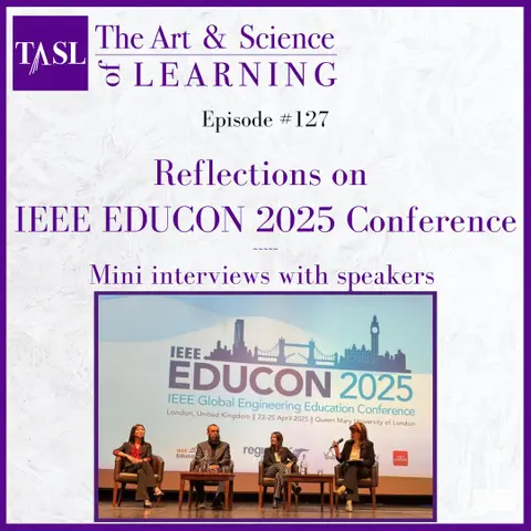127. Reflecting on IEEE EDUCON 2025 London Conference