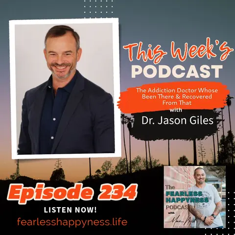 The Addiction Doctor Whose Been There & Recovered From That with Dr. Jason Giles