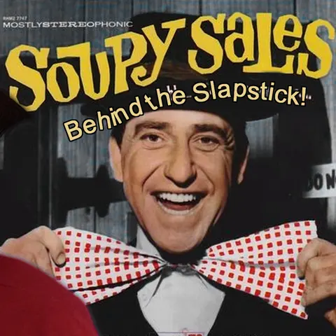 SOUPY SALES – Behind the Slapstick!  – Dandy Fun House episode 50