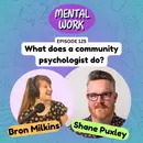 What does a community psychologist do? (with Shane Puxley)