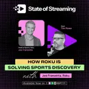 Why Sports Streaming Is Fragmented and How Roku Is Solving Discoverability | Joe Franzetta, Head of Sports at Roku
